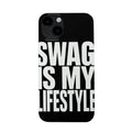 Swag is My Lifestyle Phone Case - Planet Missy
