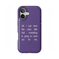 Everything Will Work Out Phone Case